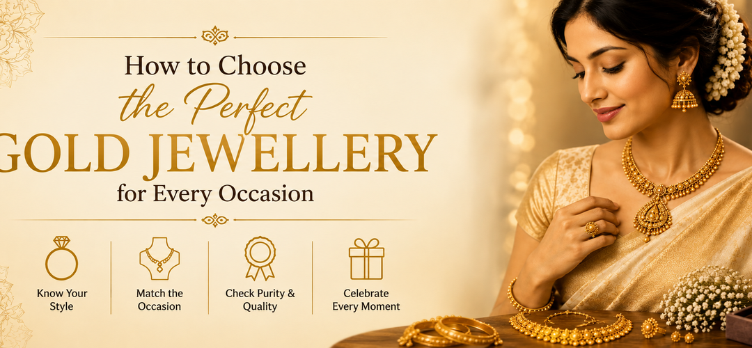How to Choose the Perfect Gold Jewellery for Every Occasion
